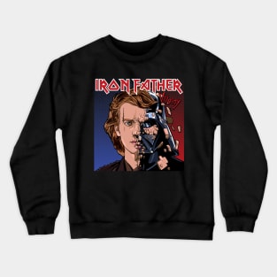 Iron Father Crewneck Sweatshirt